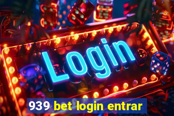 939 bet login entrar